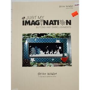 Just My Imagination Stay Warm Cross Stitch Pattern Sleigh, Reindeer, Snowman